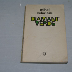Diamant verde - Mihail Celarianu - Editura Minerva - 1973