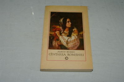 Cantarea Romaniei - Alecu Russo - Editura Minerva - 1971 foto