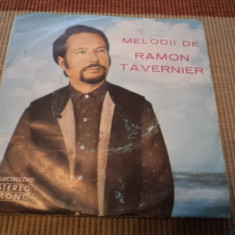 Ramon Tavernier Melodii de ramon tavernier disc single vinyl muzica pop usoara