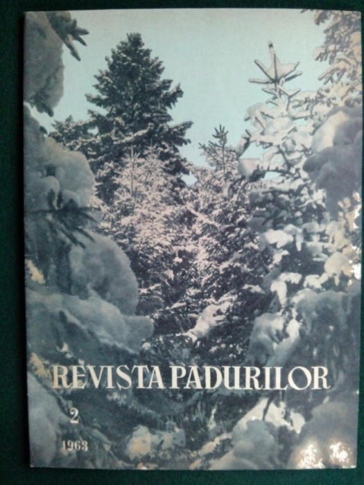 Revista Padurilor Nr. 2 / 1963