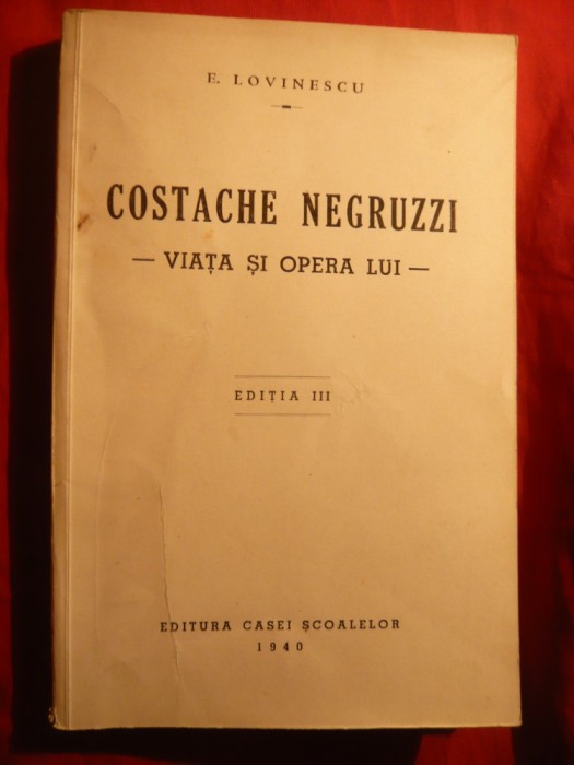 E.Lovinescu- C.Negruzzi- Viata si Opera lui-Ed. 1940