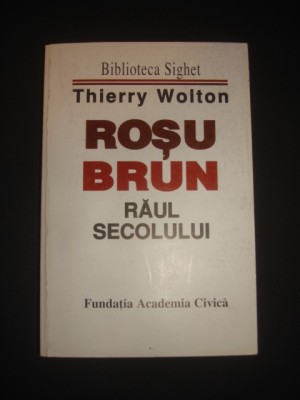 THIERRY WOLTON - ROSU BRUN* RAUL SECOLULUI {2001} foto