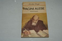 Nicolae Iorga - Pagini alese - Editura Ion Creanga - 1985