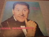 HORIA SERBANESCU LA MULTI ANI CU VESELIE momente vesele disc vinyl lp EXE 03064, VINIL, Pop, electrecord