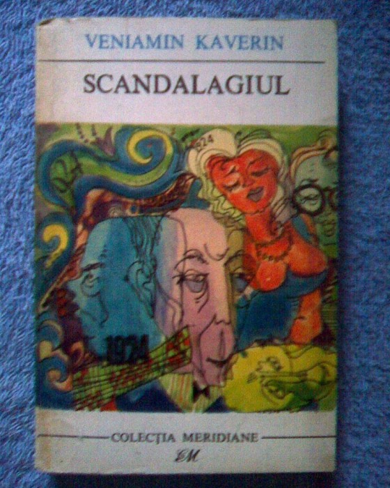SCANDALAGIUL - VENIAMIN KAVERIN (expediere si de la 5lei/gratuit) (4+1) SCANDALAGIUL - VENIAMIN KAVERIN (expediere si de la 5lei/gratuit) (4+1)