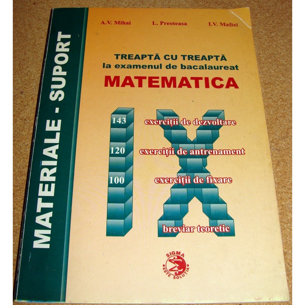 Matematica Treapta Cu Treapta La Examenul De Bacalaureat