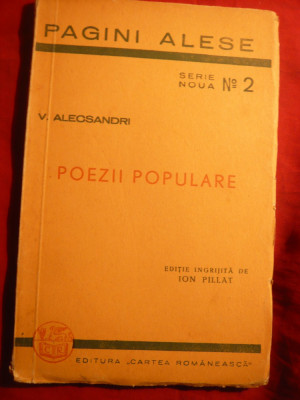 V.Alecsandri - Poezii Populare -Ed. ingrijita de I.Pillat 1943 foto