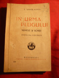 C.Sandu-Aldea - In Urma Plugului - Nuvele - Ed. 1938 ,ilustratii M.Stanescu