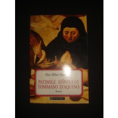 ALEX MIHAI STOENESCU - PATIMILE SFINTULUI TOMMASO D&#039;AQUINO {1995}