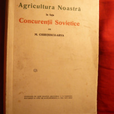 M.Chiritescu-Arva- Agricultura noastra in fata concurentei Sovietice - ed. 1931