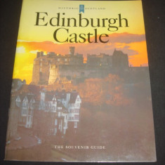 EDINBURG CASTLE * HISTORIC SCOTLAND * THE SOUVENIR GUIDE {1997, limba engleza}