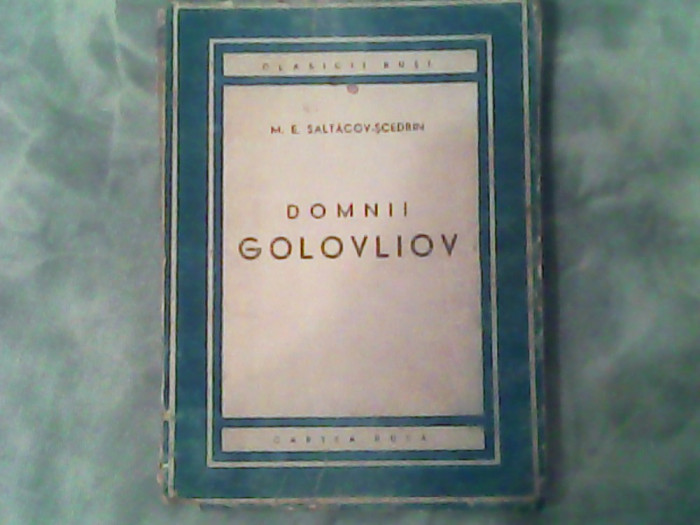 Domnii Golovliov-M.E.Saltakov