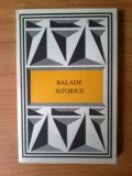 T BALADE ISTORICE - Mesterul Manole - prefata Valeriu Cristea, 1975