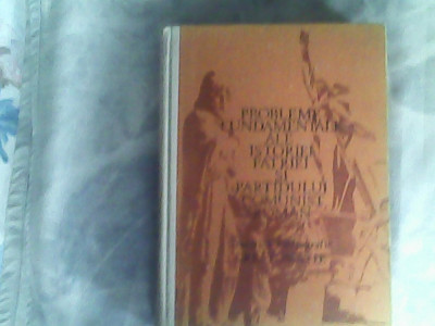 Probleme fundamentale ale istoriei patriei si Partidului Comunist Roman-Tematica,bibliografie,crestomantie-Constantin Mocanu foto