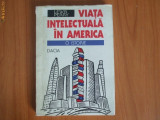 N5 Viata Intelectuala In America O Istorie - Lewis Perry, Alta editura