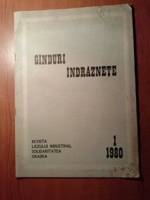 ganduri indraznete anul 1, nr. 1 1980- liceul industrial solidaritatea oradea foto