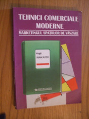 TEHNICI COMERCIALE MODERNE -- Marketingul Spatiilor de Vanzare -- Virgil Adascalitei -- [ 2000, 176 p.] foto