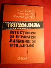 V.Suteu - Tehnologia Intretinere ,Reparatii Masini Utilaje -1984 foto