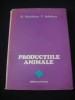 M. STANCIULESCU * V. SARBULESCU - PRODUCTIILE ANIMALE {1981}