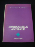 M. STANCIULESCU * V. SARBULESCU - PRODUCTIILE ANIMALE {1981}