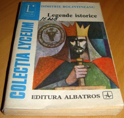 Legende istorice - Dimitrie Bolintineanu foto