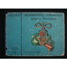 NITULESCU THEODOR - REPREZENTARILE AXONOMETRICE IN DESENUL INDUSTRIAL {1976}