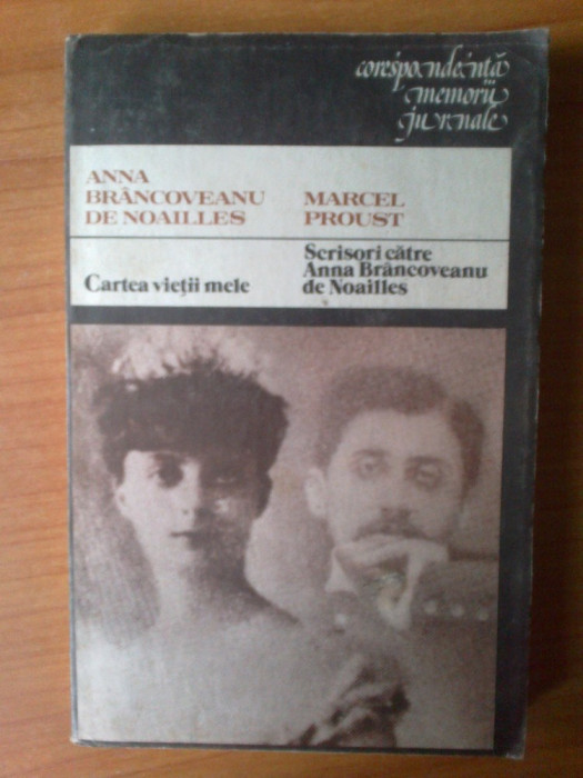 t Cartea vietii mele, Scrisori catre Anna Brancoveanu de Noailles - Anna B