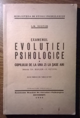 Carte - I.-M. Nestor - Examenul evolutiei psihologice a copilului de la una zi la sase ani - Metoda Ch. Buhler-H. Hetzer [1940] foto