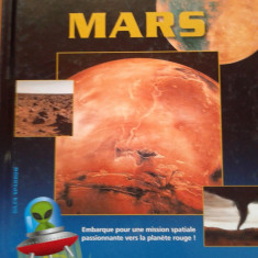 A LA DECOUVERTE DU SYSTEME SOLAIRE - MARS (enciclopedie in limba franceza)