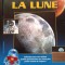 A LA DECOUVERTE DU SYSTEME SOLAIRE - LA LUNE