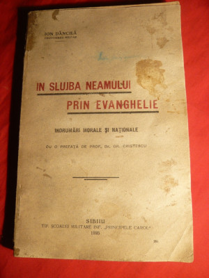 100. Ion Dancila - In Slujba Neamului prin Evanghelie -Prima Ed. 1925 Indrumari morale si nationale , 201 pag foto