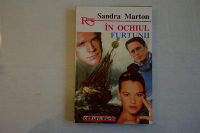 In ochiul furtunii - Sandra Marton - Editura alcris - 1994 foto