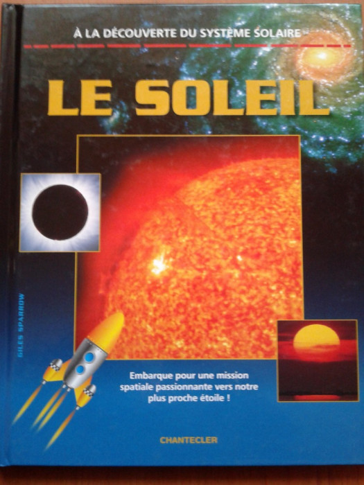 A LA DECOUVERTE DU SYSTEME SOLAIRE - LE SOLEIL