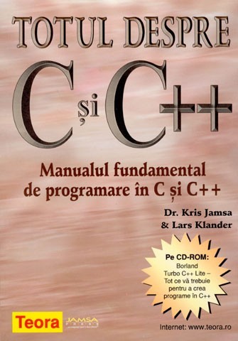 Totul despre C si C++ - Manualul fundamental de programare in C si C++ ...