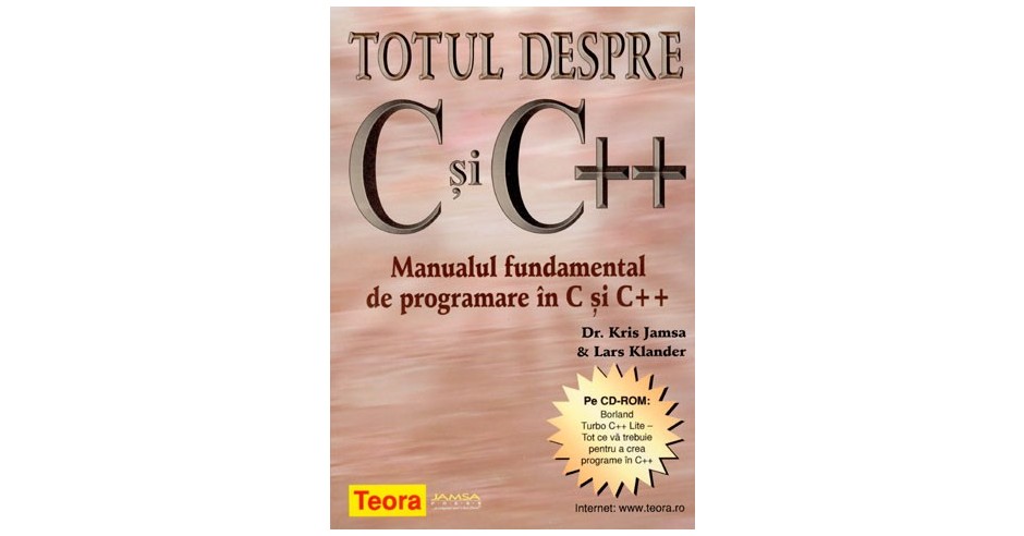 Totul despre C si C++ - Manualul fundamental de programare in C si C++ ...