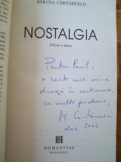MIRCEA CARTARESCU - NOSTALGIA (cu autograf si dedicatie) foto