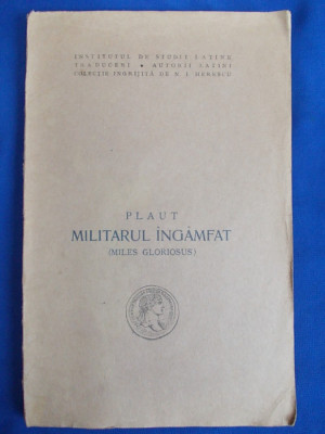 PLAUT - MILITARUL INGAMFAT [ MILES GLORIOSUS ] - TRAD.N.I.HERESCU - BUCURESTI - 1941 foto