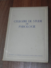 CULEGERE DE STUDII DE PSIHOLOGIE. 1953 VOL 1. EDITURA ACADEMIEI. MIHAI RALEA, GH ZAPAN, AL ROSCA ETC. RARA foto