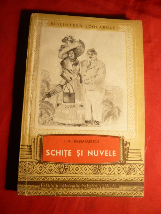 I.A.Bassarabescu - Schite si Nuvele - Prima Ed. 1955.desene Tia Peltz