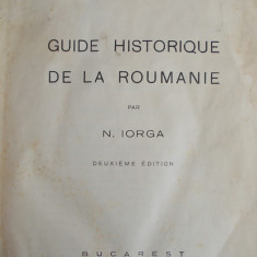 N.IORGA - GHID ISTORIC AL ROMANIEI _GUIDE HISTORIQUE DE LA ROUMANIE-ED. 2 -1936