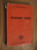 PRAVALE - BABA - Ionel Teodoreanu - Editia I, Cartea Romaneasca, 1939, 303 p., Alta editura
