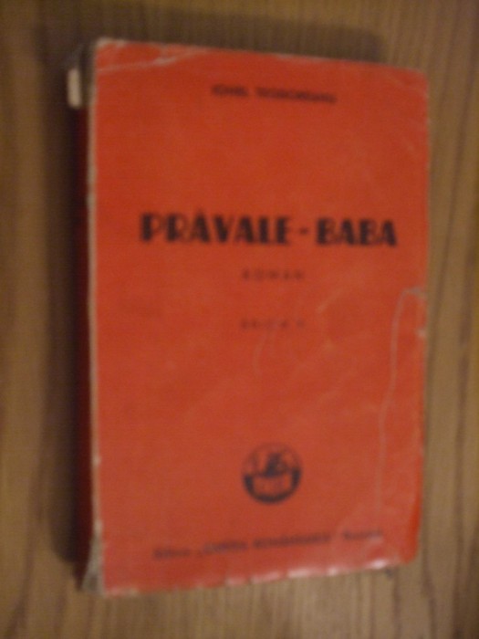 PRAVALE - BABA - Ionel Teodoreanu - Editia I, Cartea Romaneasca, 1939, 303 p.