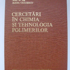 Elena Ceausescu - Cercetari in chimia si tehnologia polimerilor