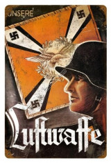 Poster din otel Propaganda Nazista WW II - LUFTWAFFE foto