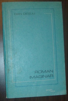 DAN DESLIU - ROMAN IMAGINAR (VERSURI, editia princeps - 1991) foto