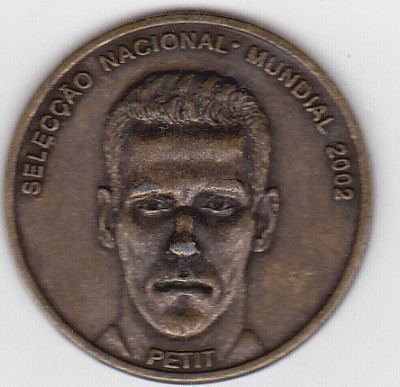 Medalia Campionatul National-Mondial de Fotbal 2002 , Portugalia cu portretu lui : Petit foto