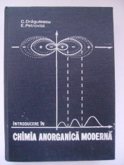 C. Dragulescu, E. Petrovici - Introducere in chimia anorganica moderna foto