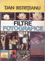 FILTRE FOTOGRAFICE de DAN BISTRITEANU foto