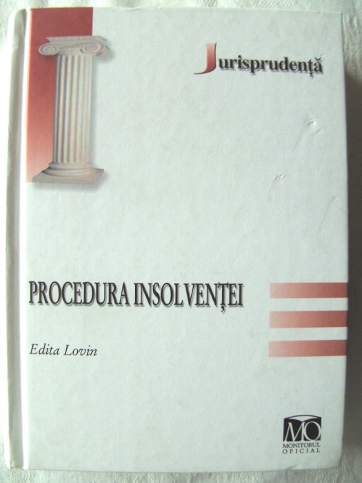 &quot;PROCEDURA INSOLVENTEI&quot;, Edita Lovin, 2008. Carte noua