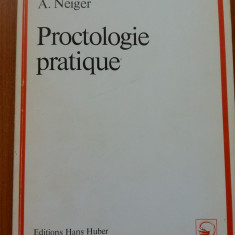 PROCTOLOGIE PRATIQUE - A. Neiger